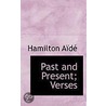 Past And Present; Verses by Hamilton Aide