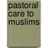 Pastoral Care to Muslims