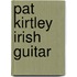 Pat Kirtley Irish Guitar