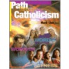 Path Through Catholicism by Mark Link