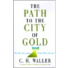 Path To The City Of Gold door Charles H. Waller