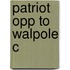 Patriot Opp To Walpole C