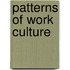 Patterns Of Work Culture