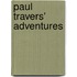 Paul Travers' Adventures