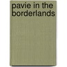 Pavie in the Borderlands door Betje Black Klier