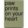 Paw Prints on Your Heart door Jo Bruner