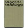 Pdagogische Abhandlungen door Ludwig Strümpell