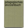 Pdagogisches Skizzenbuch by Ludwig Noirï¿½