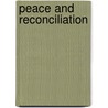 Peace And Reconciliation by Unknown