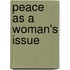 Peace As A Woman's Issue