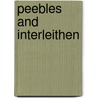 Peebles And Interleithen door Ordnance Survey