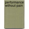 Performance Without Pain by Sally Fallon