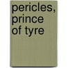 Pericles, Prince Of Tyre door Shakespeare William Shakespeare