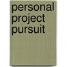 Personal Project Pursuit door Onbekend