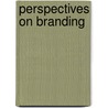 Perspectives on Branding by Jason Miletsky