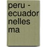 Peru - Ecuador Nelles Ma