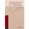 Conservatisme in Nederland, ca. 1780-1940 door Onbekend