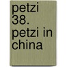 Petzi 38. Petzi in China door Carla Hansen