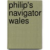 Philip's Navigator Wales door Onbekend