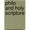 Philo And Holy Scripture door Herbert Edward Ryle