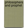 Philosophers And Prophet by Yochanan Silman