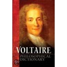 Philosophical Dictionary door Voltaire