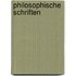 Philosophische Schriften