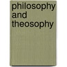 Philosophy And Theosophy door Theophrastus Paracelsus