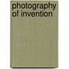 Photography of Invention door Joshua P. Smith