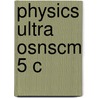 Physics Ultra Osnscm 5 C door V.K. Ignatovich