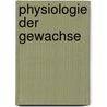 Physiologie Der Gewachse by Ludolf Christian Treviranus