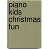 Piano Kids Christmas Fun door Hans-Gunter Heumann