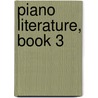 Piano Literature, Book 3 door Onbekend