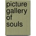 Picture Gallery of Souls