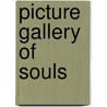 Picture Gallery of Souls door Ira Isbon Sterner