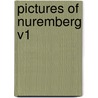 Pictures Of Nuremberg V1 door Henry John Whitling