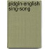 Pidgin-English Sing-Song