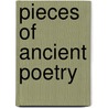 Pieces Of Ancient Poetry door Onbekend