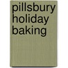 Pillsbury Holiday Baking door Pillsbury Editors