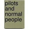 Pilots And Normal People door Walt Shiel