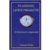 Planning Life's Projects door Thomas Fields