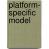 Platform- Specific Model door Miriam T. Timpledon