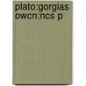 Plato:gorgias Owcn:ncs P door Walter Hamilton