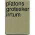 Platons grotesker Irrtum
