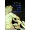 Pliny on Art and Society by Pliny the Elder