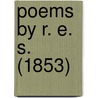 Poems By R. E. S. (1853) door R.E. Salaman