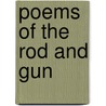 Poems Of The Rod And Gun door Isaac McLellan