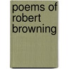 Poems of Robert Browning by Robert Browning