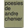 Poesies De Andre Chenier door Louis Becq De Fouquiï¿½Res