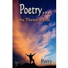 Poetry.the Theme Is Life door Arthur C. Perry